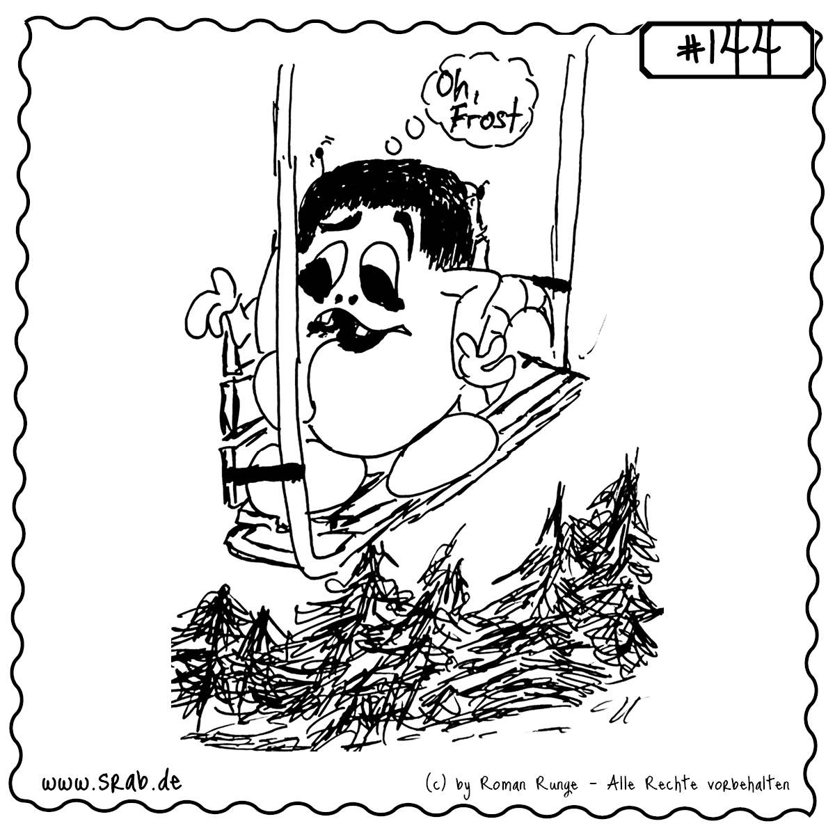 Ein Srab, wie festgeklebt – im wahrsten Sinne des Wortes! In Anlehnung an die berühmte Szene aus *Dumm und Dümmer* hängt seine Zunge am vereisten Skilift fest, während er mit leerem Blick „Oh, Frost“ denkt. Eine herrlich absurde Winterhommage für Meme-Fans, Filmfreunde und alle, die wissen: Metall + Zunge + Minusgrade = aua.