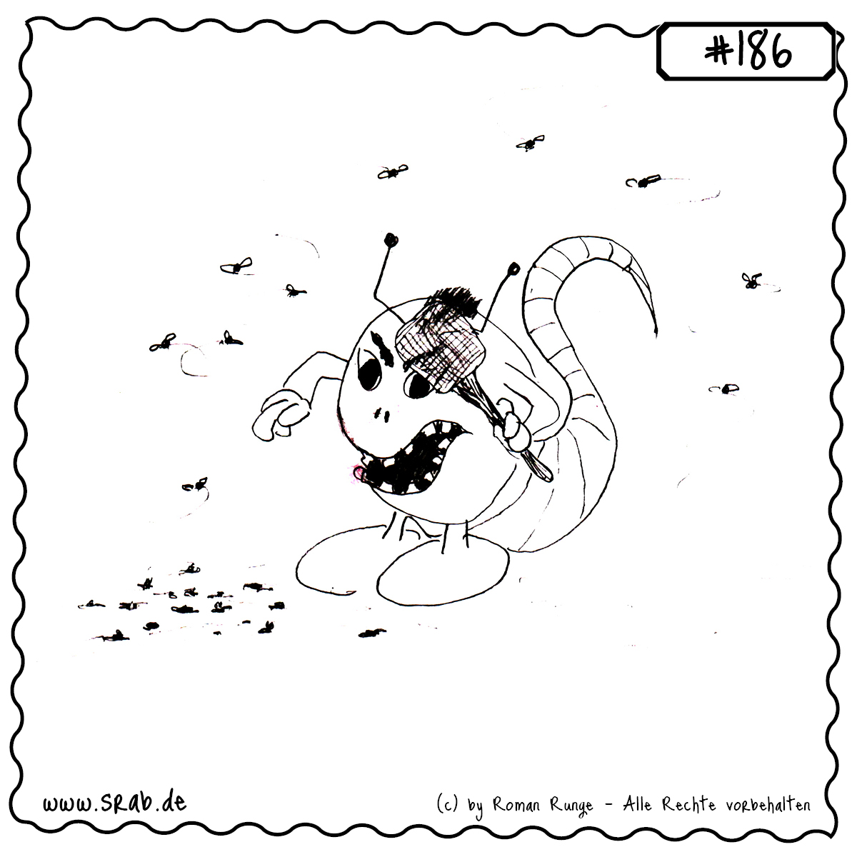 Dieser Srab hat endgültig genug von brummenden Biestern. Mit wütendem Blick und energischer Haltung schwingt er die Fliegenklatsche – eine nach der anderen fällt. Doch der Kampf ist noch nicht vorbei ... der Himmel ist voll!