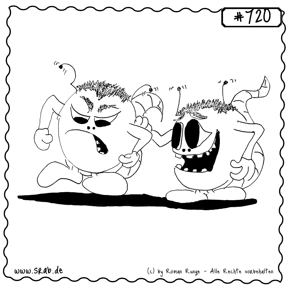 Zwei Srabs im emotionalen Ausnahmezustand: einer brodelt vor Wut, der andere versucht, die Lage mit einem Lächeln zu beruhigen. Ein starkes Motiv für Konflikte und Versöhnung.