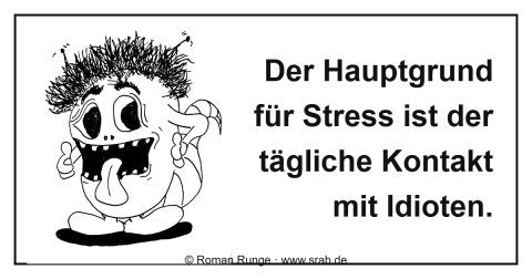 Der HAuptgrund für Stress